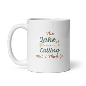 The Lake is Calling Ceramic Mug