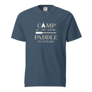 Camp by the Shore-Paddle to Explore Garment-dyed T-shirt