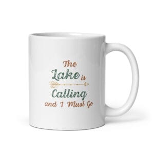 The Lake is Calling Ceramic Mug